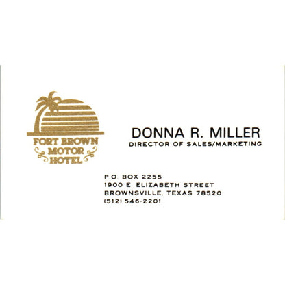 Donna R. Miller Fort Brown Motor Hotel Brownsville Vintage Business Card SE3-B1