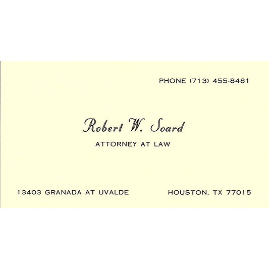 Robert W Soard Attorney Houston TX Vintage Business Card SE3-B12