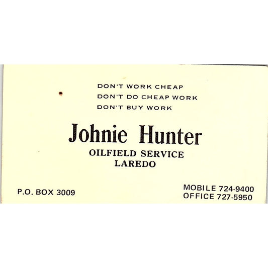 Johnie Hunter Oilfield Service Laredo Vintage Business Card SB4-B7