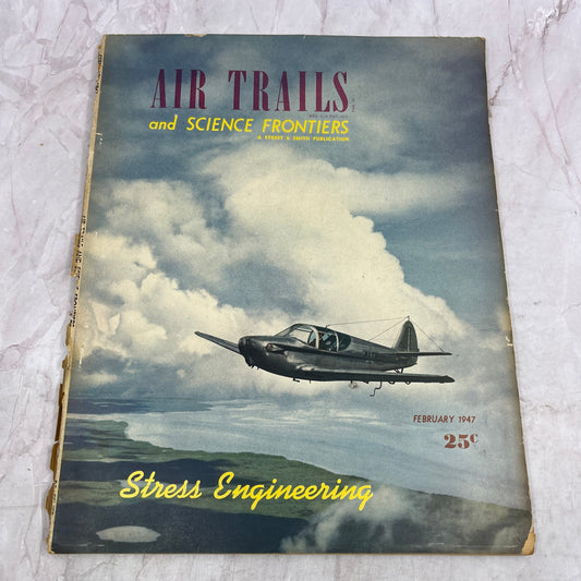 1947 Feb Air Trails & Science Frontiers Magazine Stress Engineering Aviation TK3