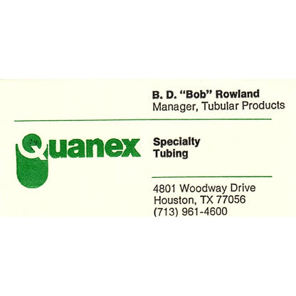 B.D. Bob Rowland Quanex Specialty Tubing Houston Vintage Business Card SE5-B3