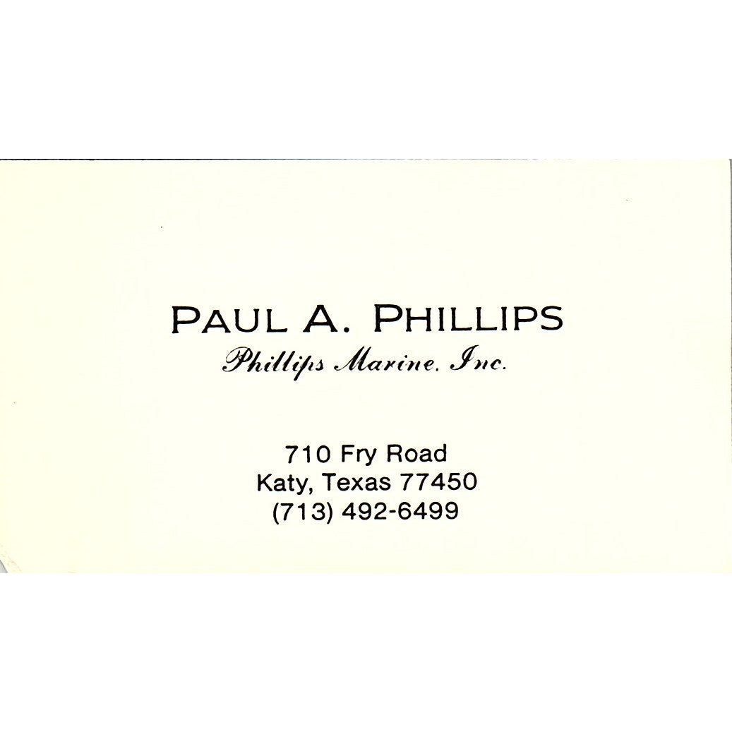 Paul A Phillips Marine Inc Katy TX Vintage Business Card SC9-B1