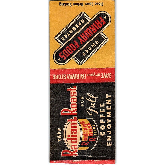 Radiant Roast Coffee Fairway Foods Vintage Matchbook Cover SF3-Y2