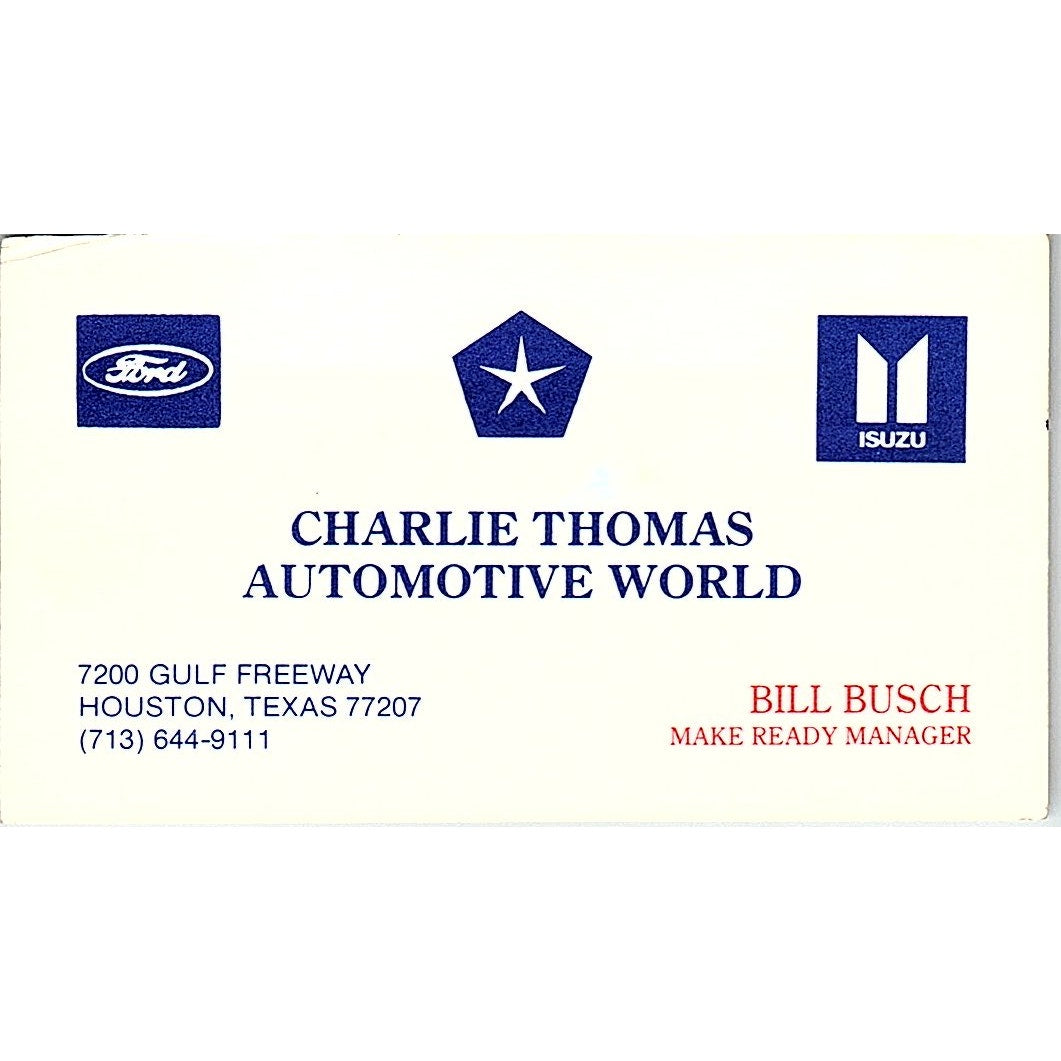 Bill Busch Charlie Thomas Auto World Ford Houston Vintage Business Card SD9-B6