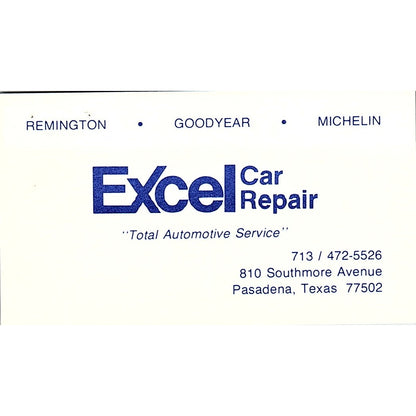 Excel Car Repair Southmore Ave Pasadena TX Vintage Business Card SE3-B14
