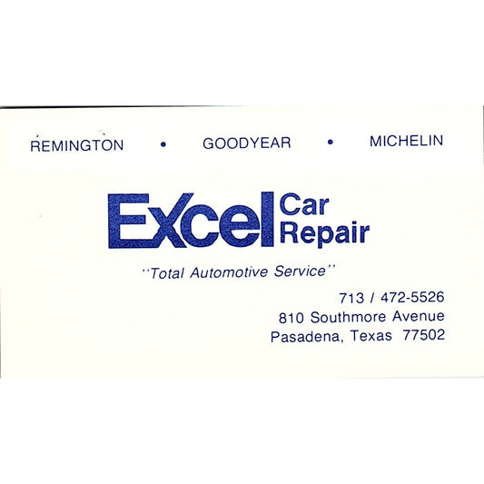 Excel Car Repair Southmore Ave Pasadena TX Vintage Business Card SE3-B14