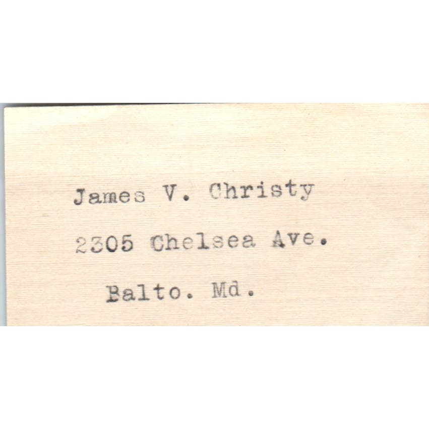 James V. Christy 2305 Chelsea Ave Balto MD Vintage Calling Card AF1