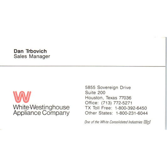 White-Westinghouse Appliance CO Dan Trbovich Houston Vtg Business Card SD8-B13