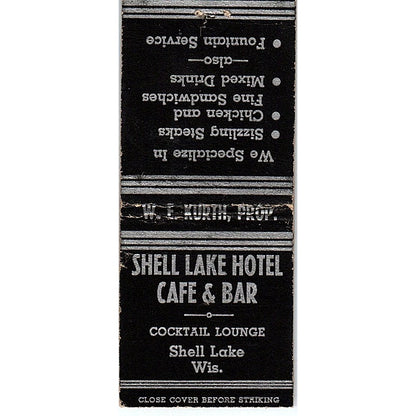 Shell Lake Hotel Cafe & Bar W.E. Kurth WI Vintage Matchbook Cover SE5-Y1