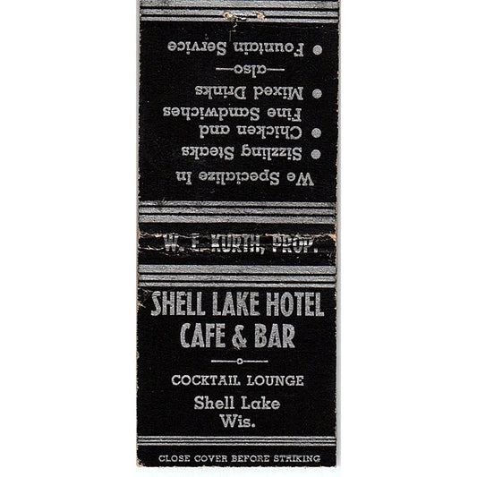 Shell Lake Hotel Cafe & Bar W.E. Kurth WI Vintage Matchbook Cover SE5-Y1