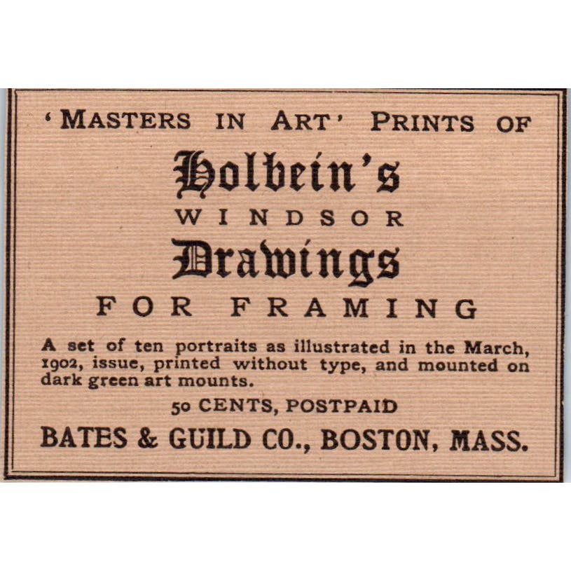Holbein's Windsor Drawings Bates & Guild Boston c1905 Victorian Ad AE9-MA9