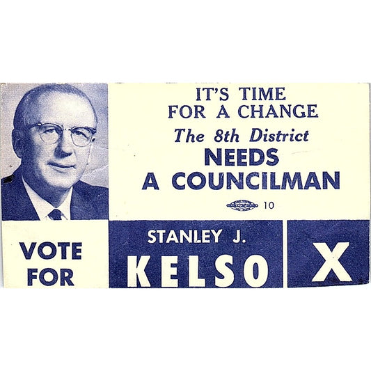 Vote For Stanley J. Kelso 8th District Councilman Vintage Business Card SF3-B3