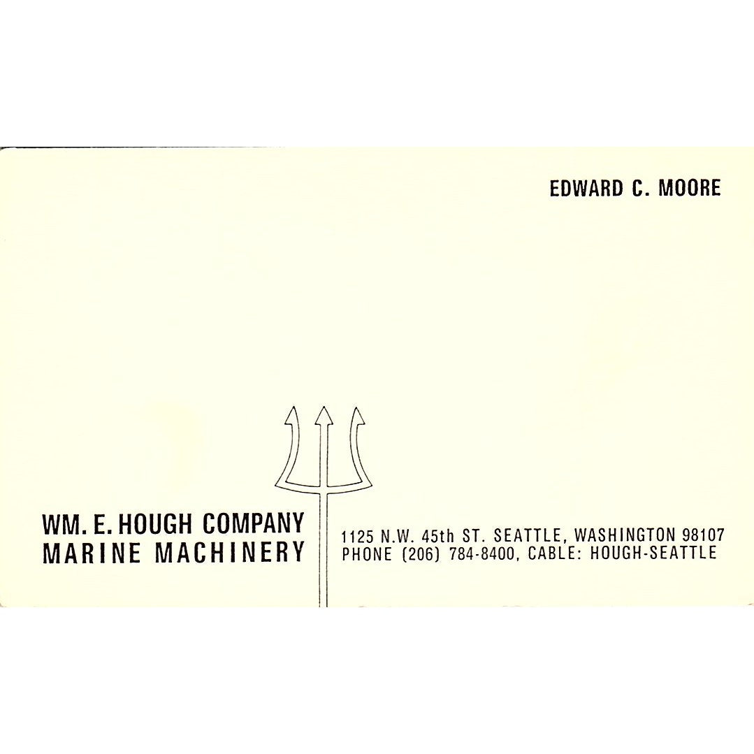 Wm E Hough Company Marine Machinery Edward C Moore Seattle Business Card TH2-B1