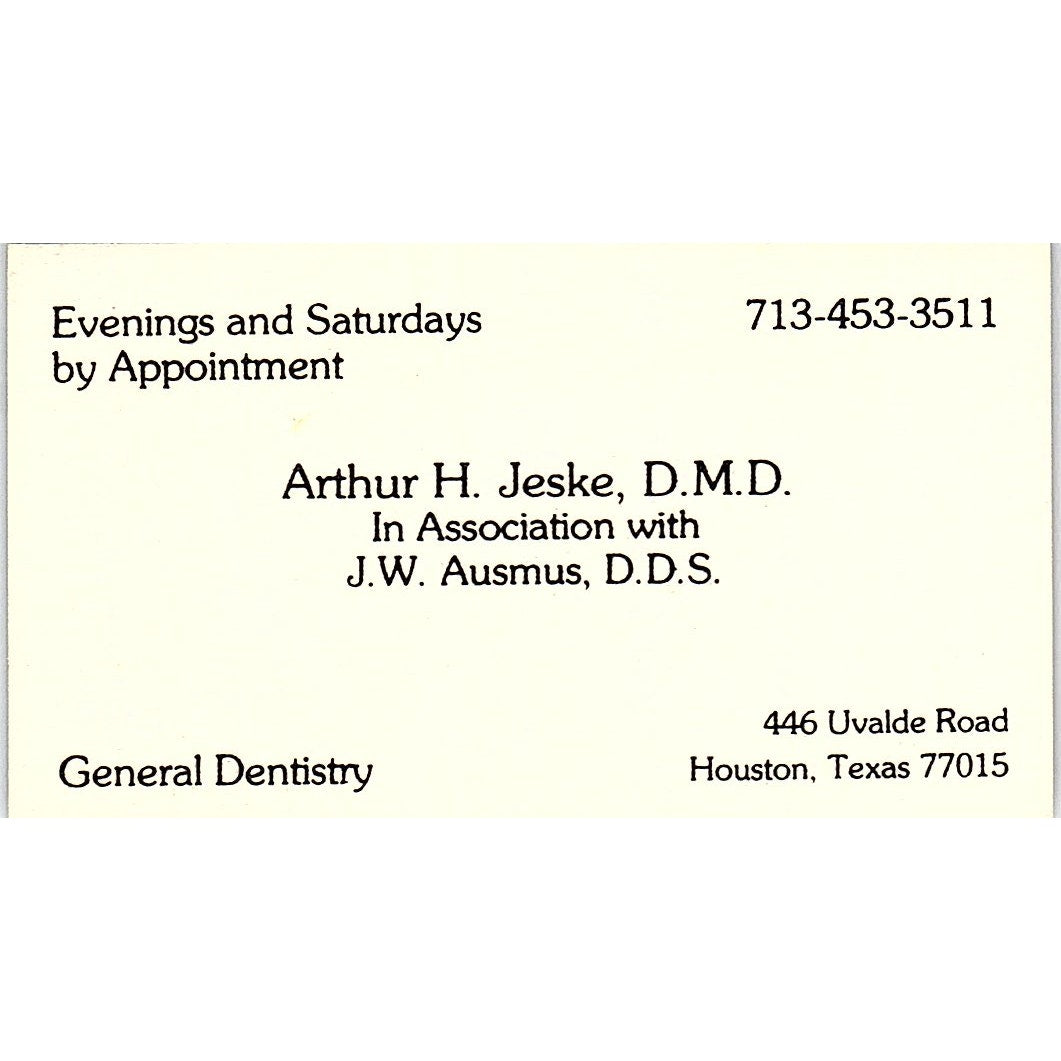 Arthur H Jeske DMD JW Ausmus Dentistry Houston TX Vintage Business Card SE3-B15