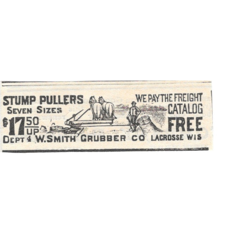 Stump Pullers W. Smith Grubber Co LaCrosse Wisconsin 1905 Magazine Ad AF1-NES2