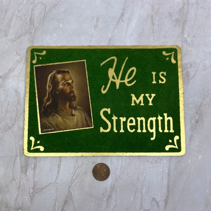 Jesus He is My Strength Christian Witness Motto Wall Plaque 5x7" Flocked TG8-VV