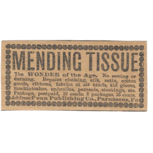 Mending Tissue The Wonder of Age Penn Publishing Co Parnassus PA 1906 Ad AK6-S11