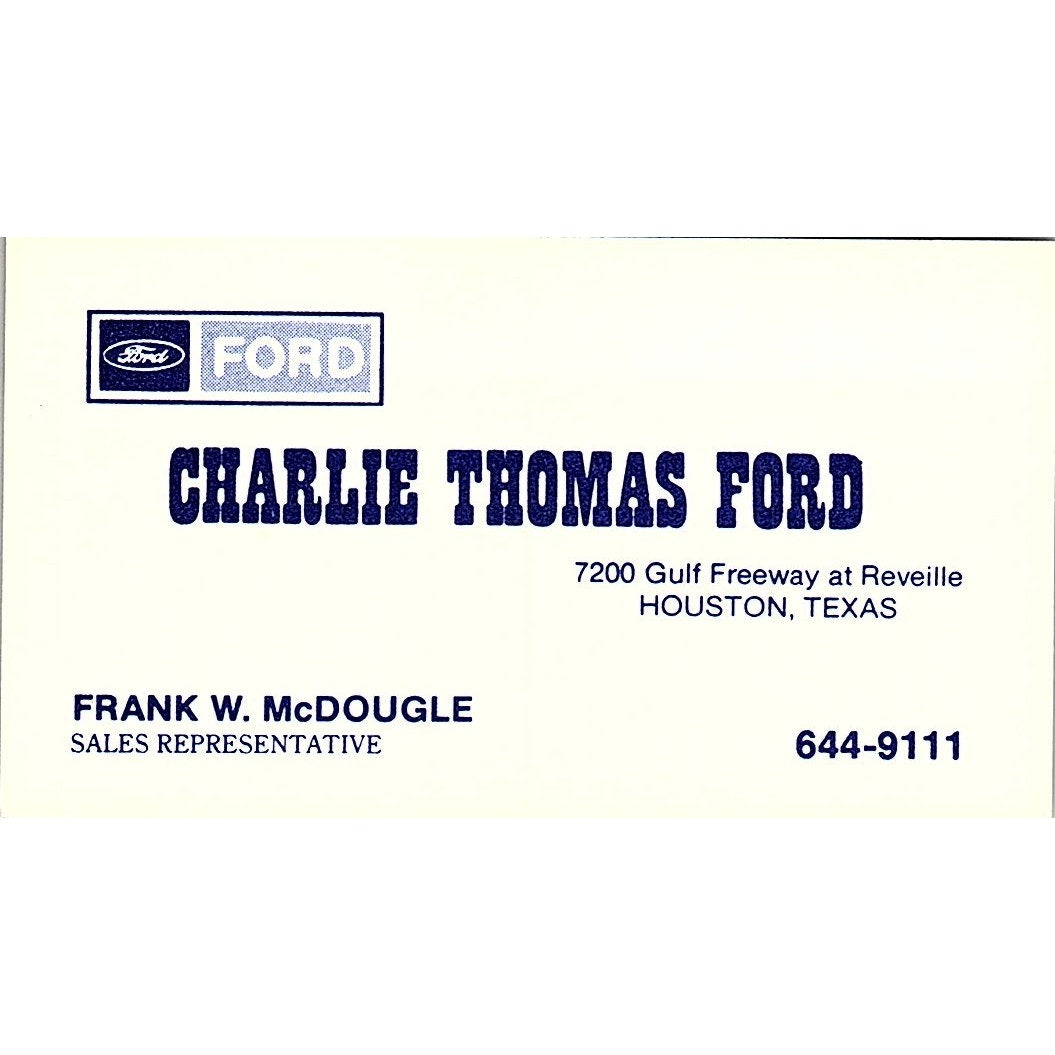 Charlie Thomas Ford Frank W. McDougle Houston Texas Vintage Business Card SF3-B2