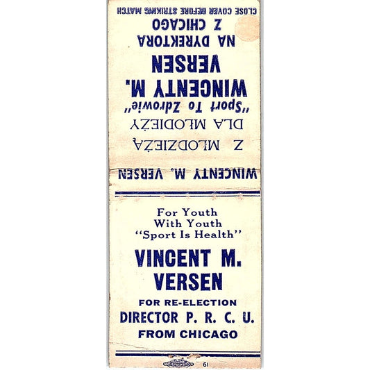 Vincent M Versen for Director P.R.C.U. Chicago Polish Vtg Matchbook Cover SF3-Y4