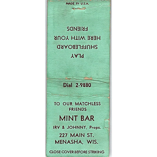 Mint Bar Irv & Johnny Menasha WI Vintage Matchbook Cover SF3-Y2