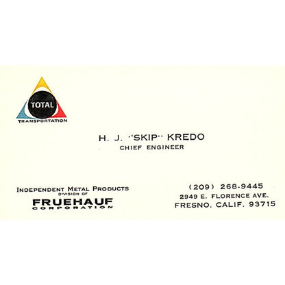 H.J. Skip Kredo Total Transportation Fruehauf Fresno CA Business Card SC9-B12