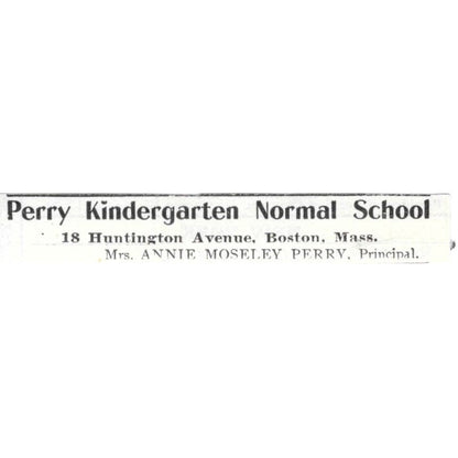 Perry Kindergarten School Annie Moseley Perry MA c1918 Advertisement AE5-SV1