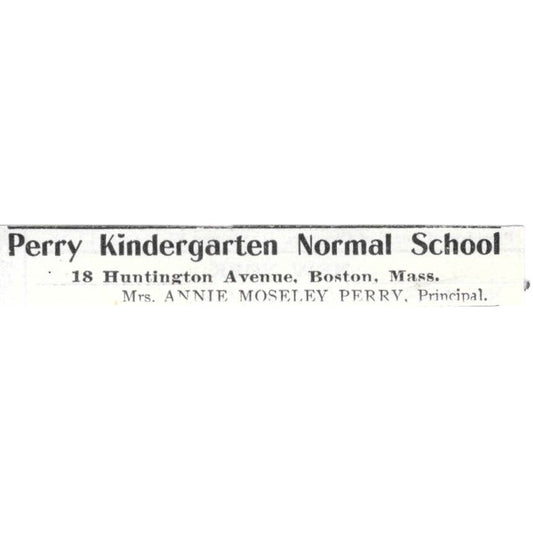 Perry Kindergarten School Annie Moseley Perry MA c1918 Advertisement AE5-SV1