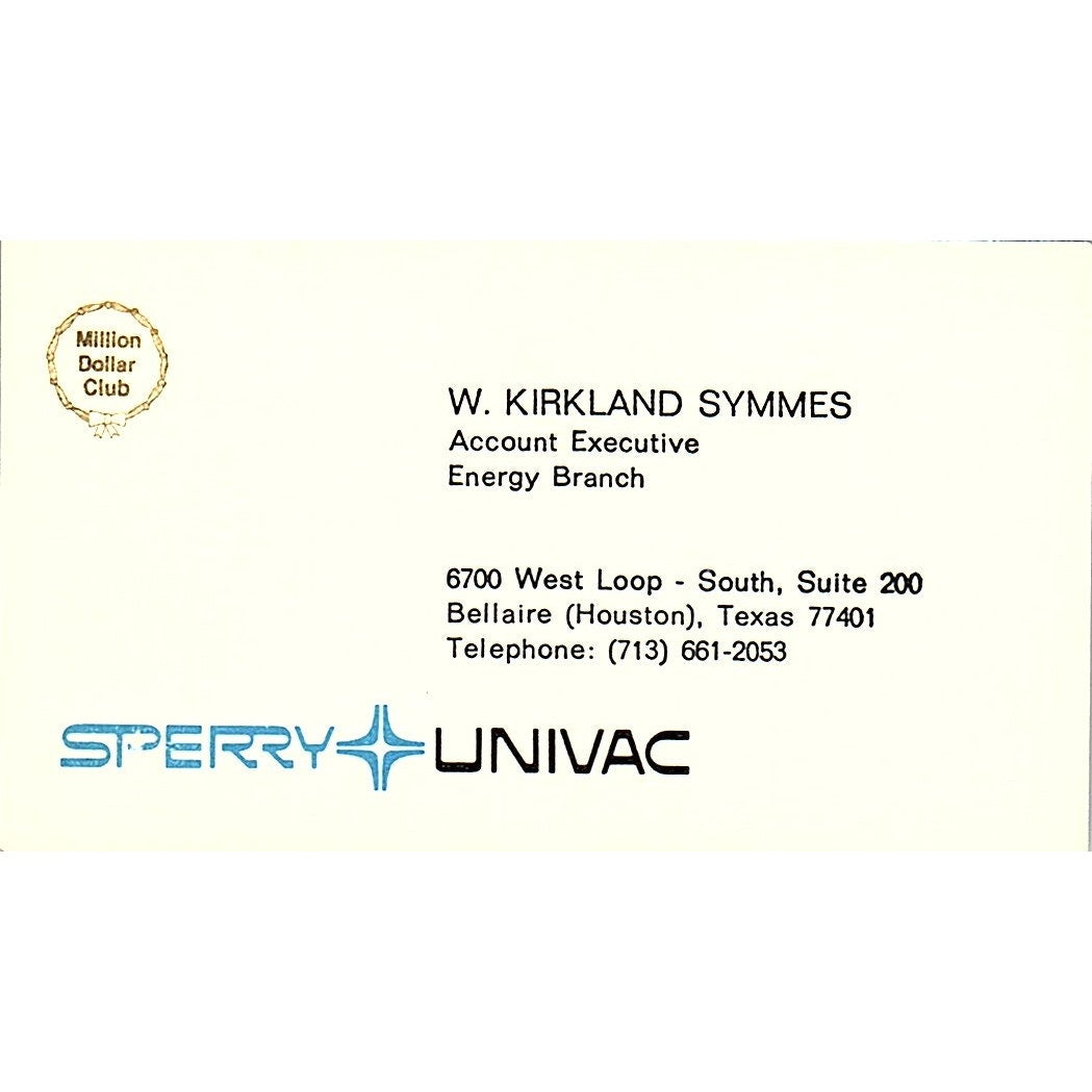 W Kirkland Symmes Sperry Univac Bellaire TX Vintage Business Card SD9-B2
