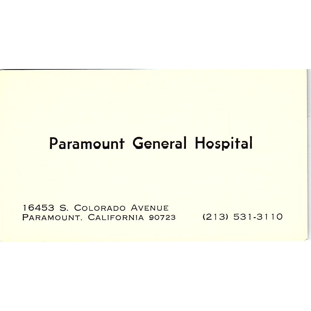 Paramount General Hospital S. Colorado Ave Paramount CA Business Card SF3-B4