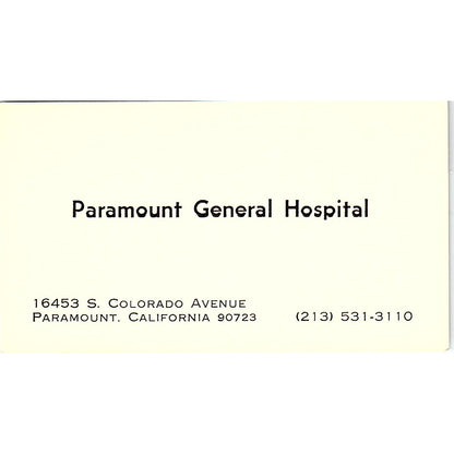 Paramount General Hospital S. Colorado Ave Paramount CA Business Card SF3-B4