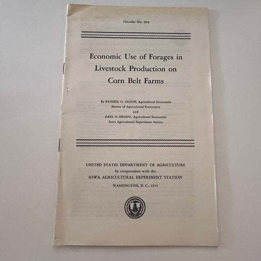 Economic Use of Forages in Livestock Production on Farms 1952 Bulletin TK2-XB5