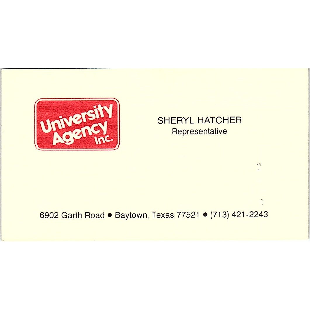 University Agency Inc. Sheryl Hatcher Baytown TX Vintage Business Card SSB4-B13
