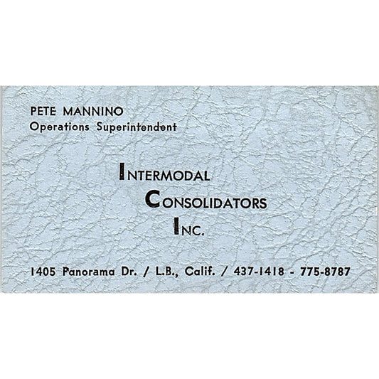 Intermodal Consolidators Pete Mannino Long Beach CA Vintage Business Card SB4-B6