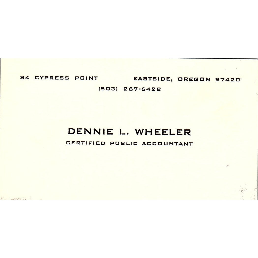 Dennie L Wheeler CPA Eastside OR Vintage Business Card SD9-B1