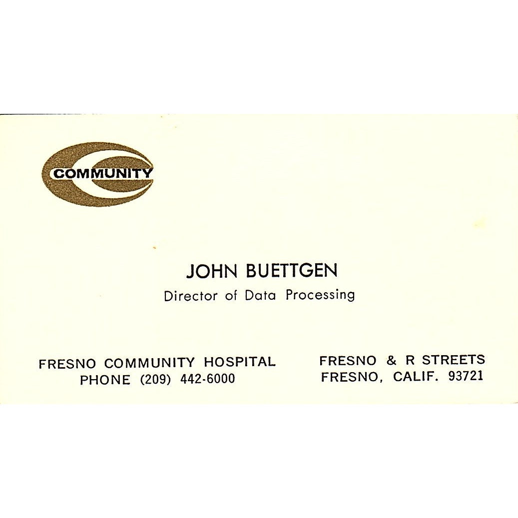 Fresno Community Hospital John Buettgen Fresno CA Vintage Business Card SF3-B3