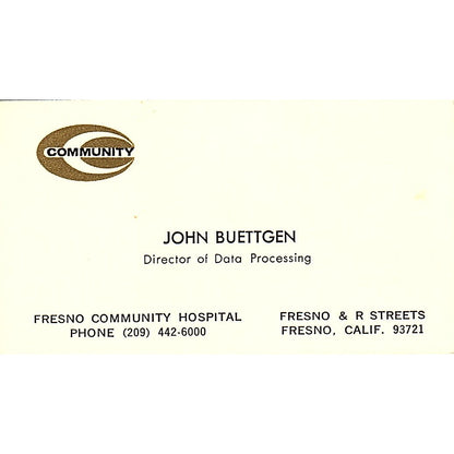 Fresno Community Hospital John Buettgen Fresno CA Vintage Business Card SF3-B3