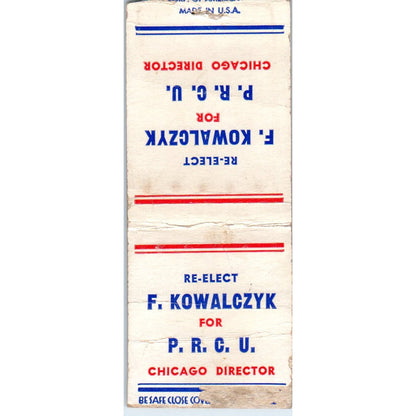 F Kowalczyk for P.R.C.U. Chicago Polish Political Vintage Matchbook Cover SD4-Y3