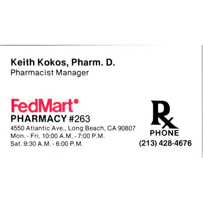 FedMart Pharmacy #263 Keith Kokos Long Beach CA Vintage Business Card SD8-B15