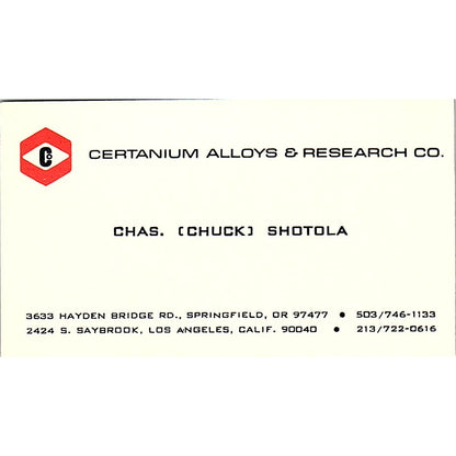 Chas. Chuck Shotola Certanium Alloys Springfield OR Vintage Business Card SE5-B3