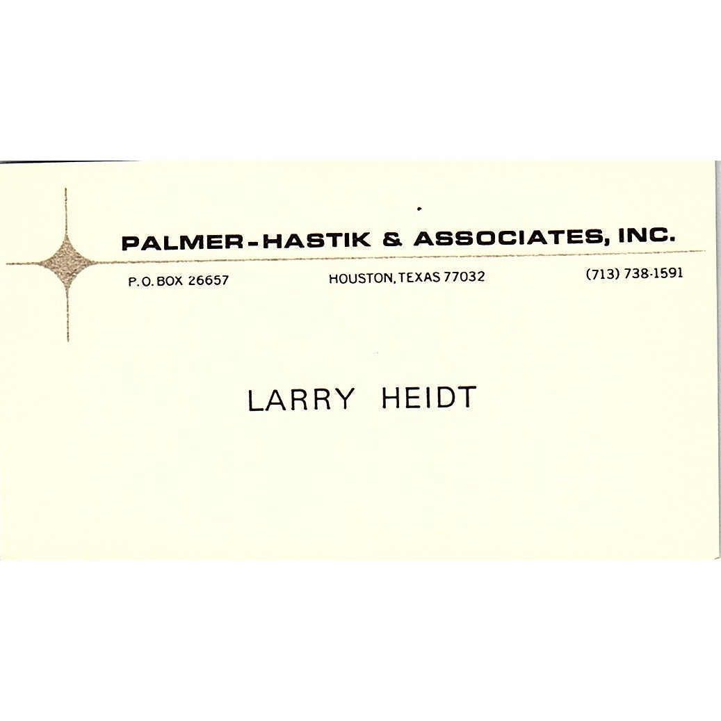 Palmer  Hastik& Associates Larry Heidt Houston TX Vintage Business Card SB4-B9