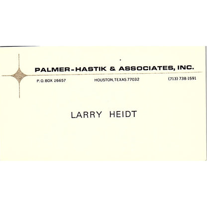 Palmer  Hastik& Associates Larry Heidt Houston TX Vintage Business Card SB4-B9