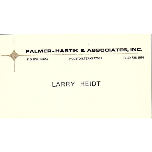 Palmer  Hastik& Associates Larry Heidt Houston TX Vintage Business Card SB4-B9