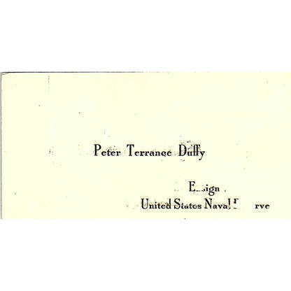 Peter Terrance Duffy Ensign US Naval Reserve Vintage Business Card SD9-B8