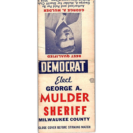Elect George A Mulder Sheriff Milwaukee County Vintage Matchbook Cover SF3-Y8