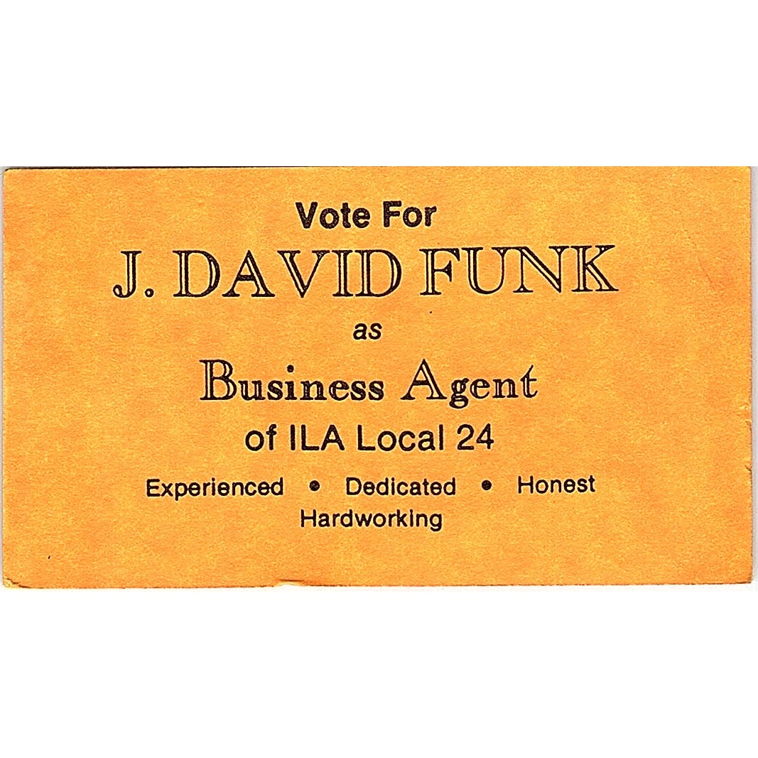 Vote For J. David Funk Business Agent ILA Local 24 Vintage Business Card SC9-B13