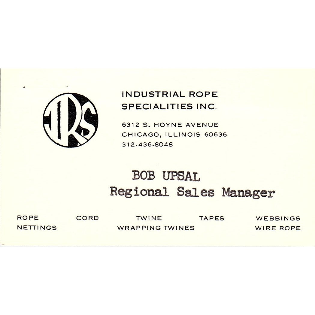 Industrial Rope Specialties Bob Upsal Chicago IL Vintage Business Card SB4-B4
