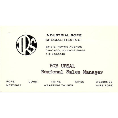 Industrial Rope Specialties Bob Upsal Chicago IL Vintage Business Card SB4-B4
