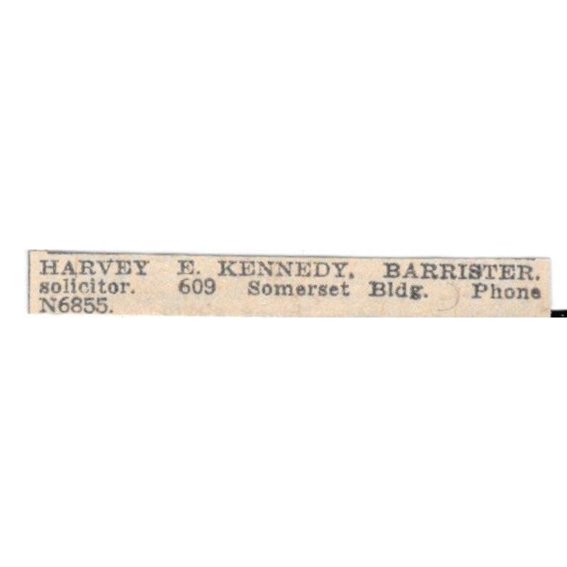 Harvey E Kennedy Barrister 609 Somerset Bldg Winnipeg 1920 Ad AG2-S13