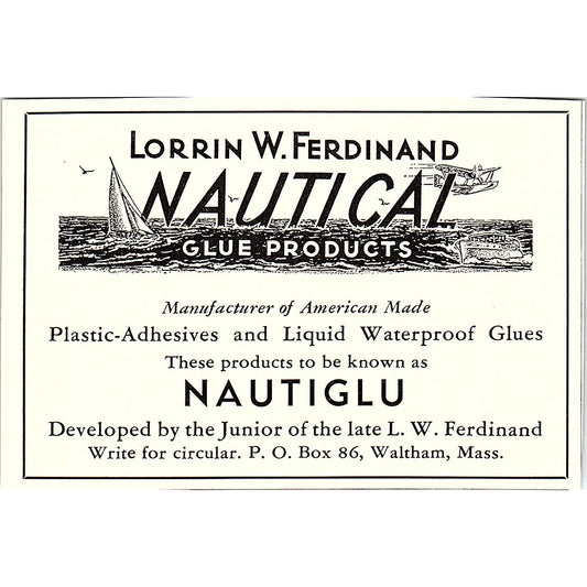 Lorrin W. Ferdinand Nautical Glue Products Nautiglu Waltham MA 1932 Ad AG2-M18
