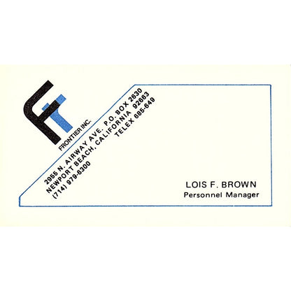 Frontier Inc Lois F Brown Newport Beach CA Vintage Business Card SB4-B9